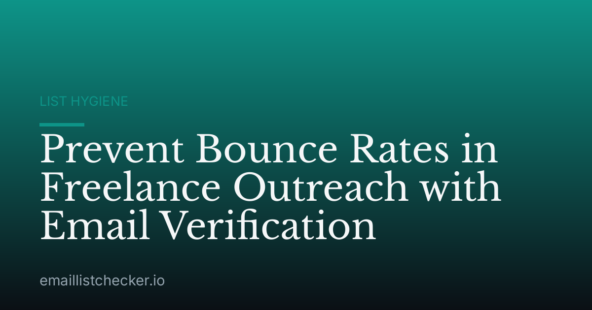 Prevent Bounce Rates in Freelance Outreach with Email Verification