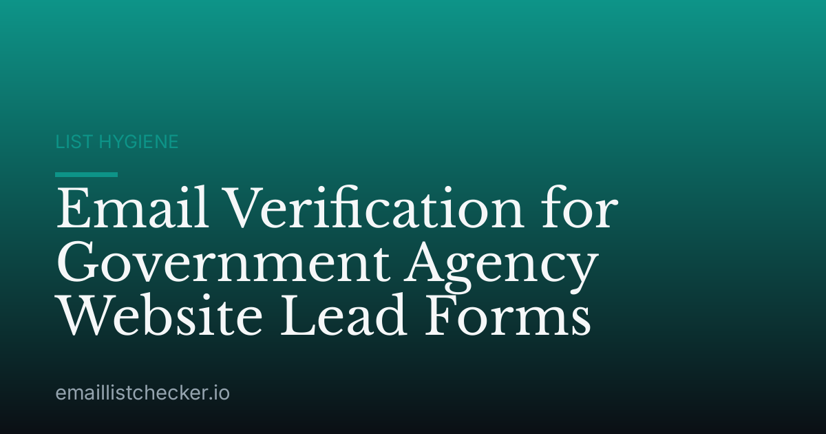 Email Verification for Government Agency Website Lead Forms