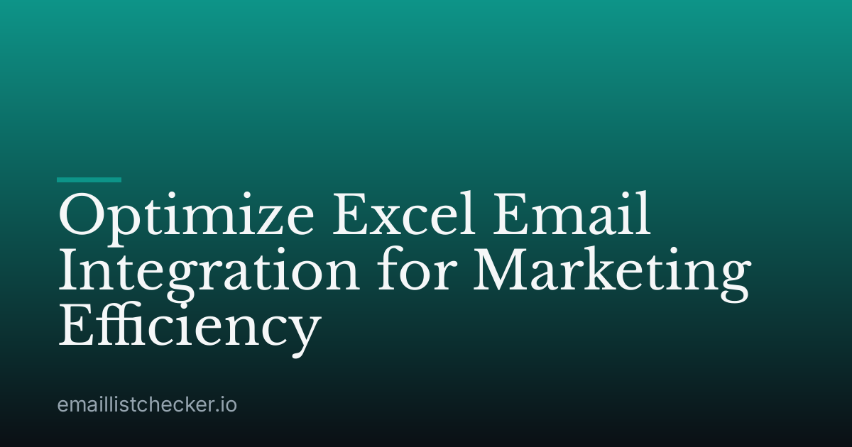 Optimize Excel Email Integration for Marketing Efficiency