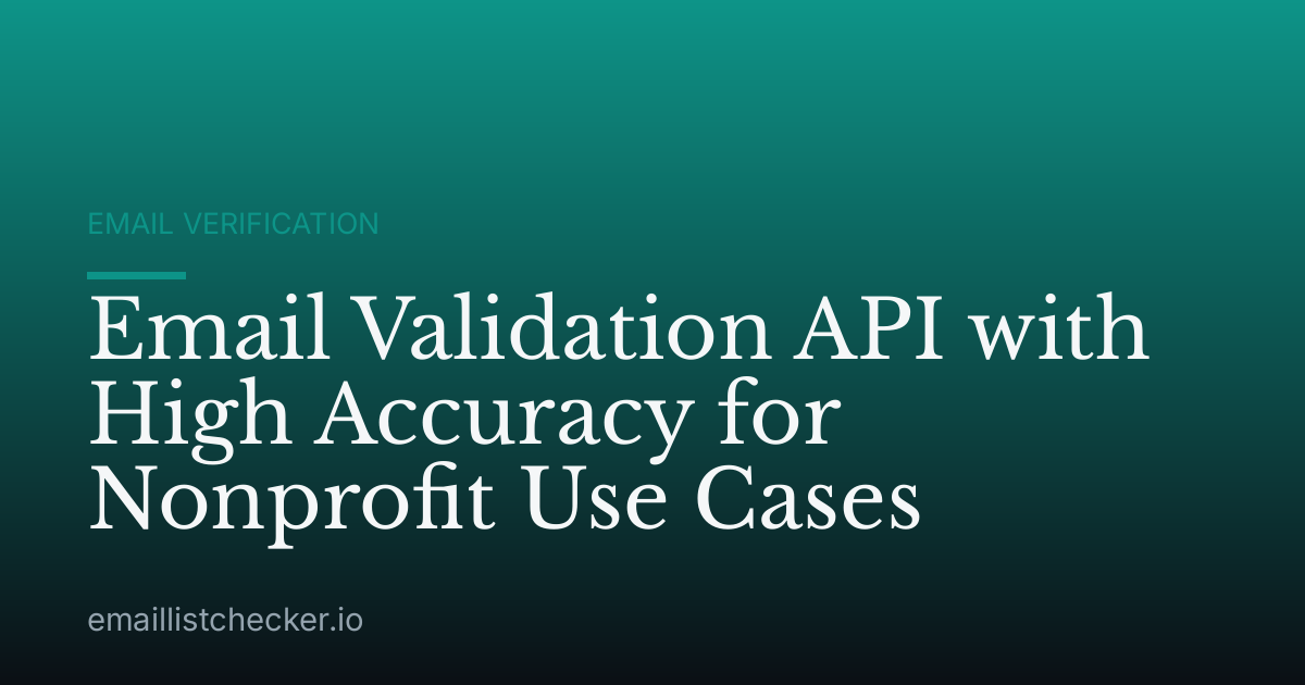 Email Validation API with High Accuracy for Nonprofit Use Cases