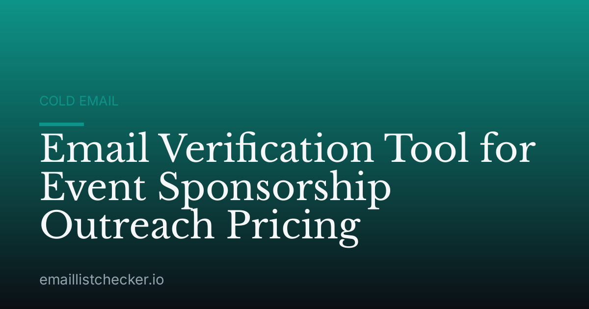 Email Verification Tool for Event Sponsorship Outreach Pricing