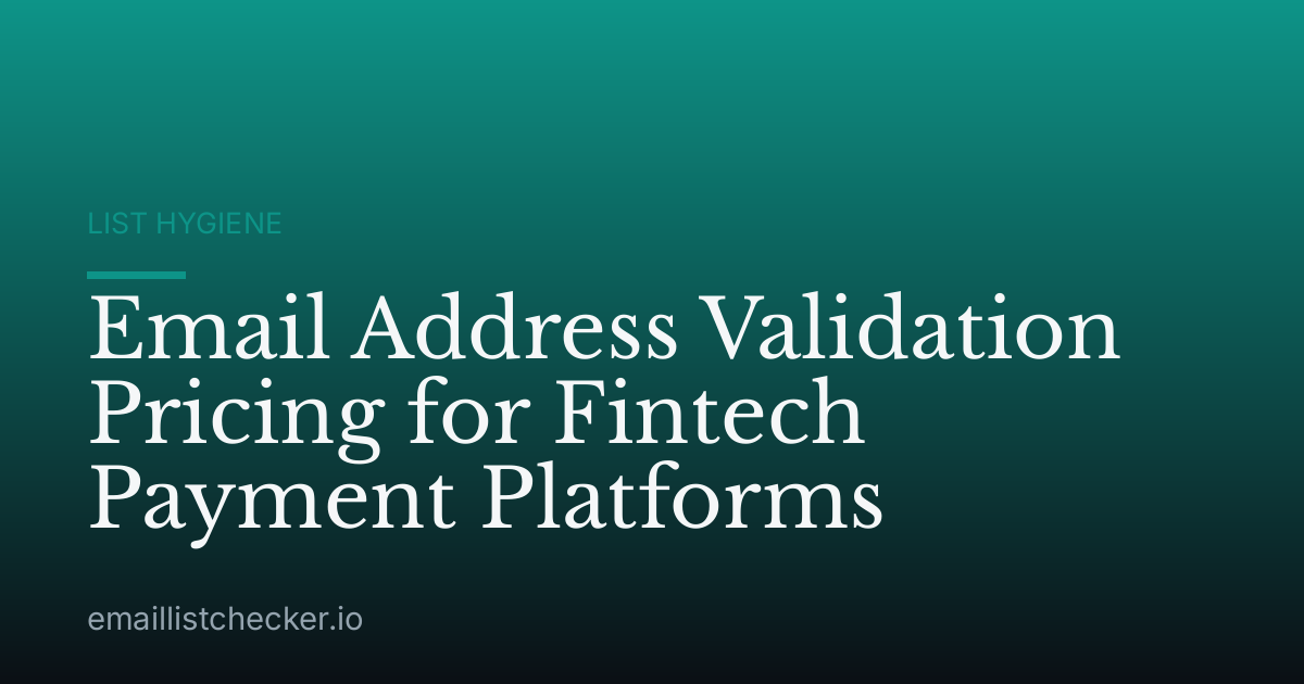 Email Address Validation Pricing for Fintech Payment Platforms