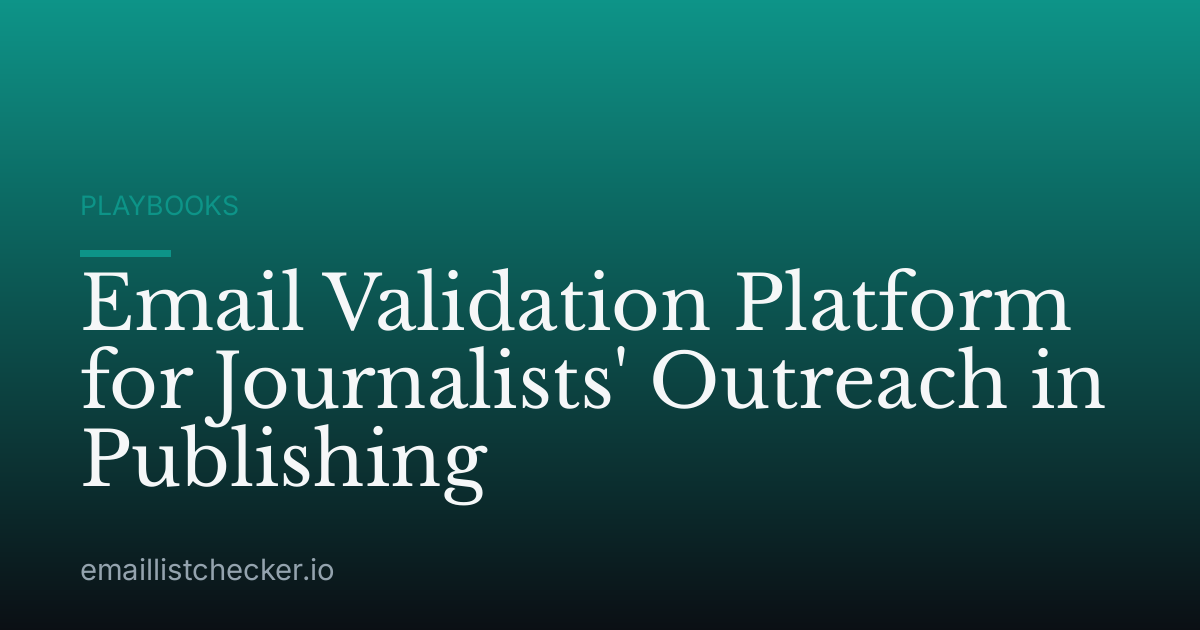 Email Validation Platform for Journalists' Outreach in Publishing