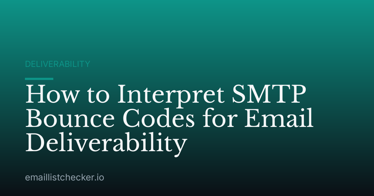 How to Interpret SMTP Bounce Codes for Email Deliverability