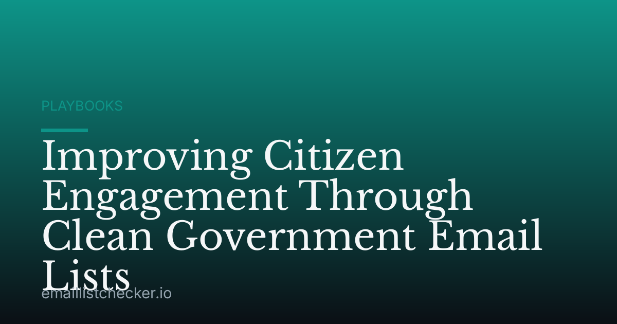Improving Citizen Engagement Through Clean Government Email Lists