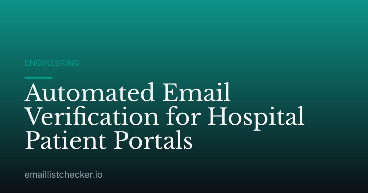 Automated Email Verification for Hospital Patient Portals