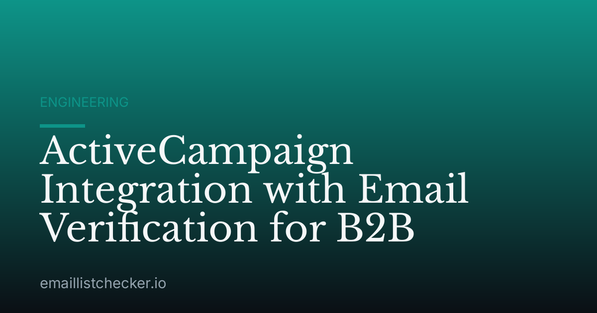 ActiveCampaign Integration with Email Verification for B2B