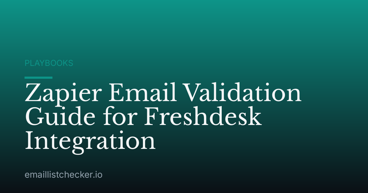 Zapier Email Validation Guide for Freshdesk Integration