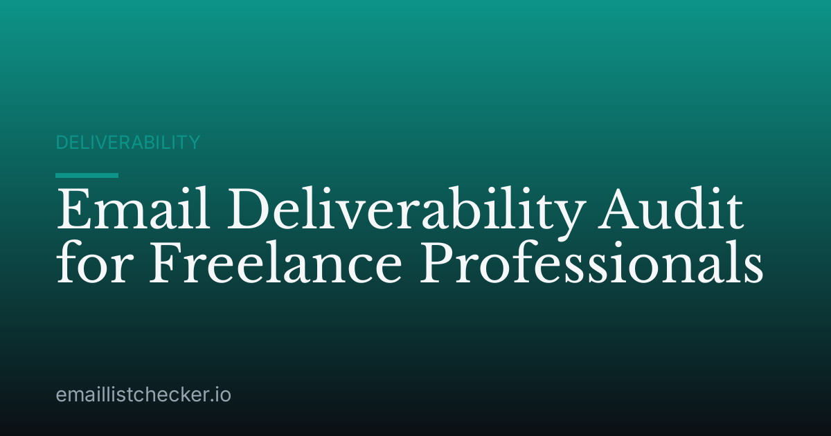 Email Deliverability Audit for Freelance Professionals