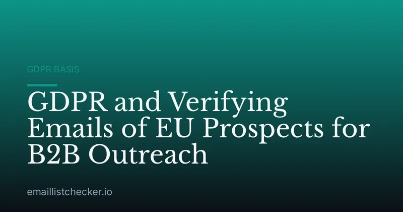 GDPR and Verifying Emails of EU Prospects for B2B Outreach