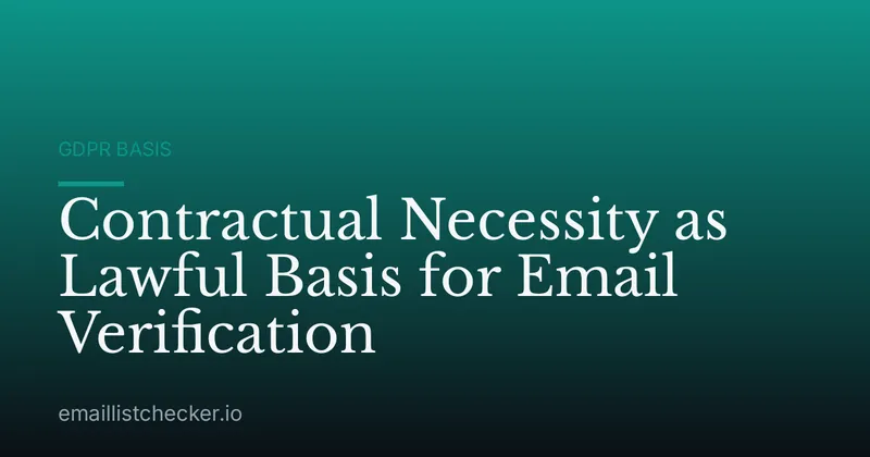 Contractual Necessity as Lawful Basis for Email Verification