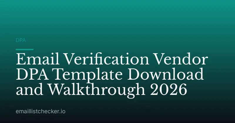 Email Verification Vendor DPA Template Download and Walkthrough 2026