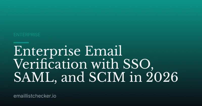 Enterprise Email Verification with SSO, SAML, and SCIM in 2026