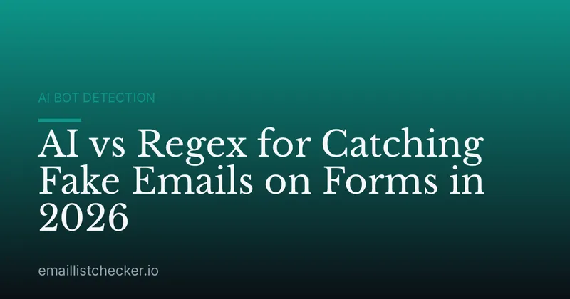 AI vs Regex for Catching Fake Emails on Forms in 2026
