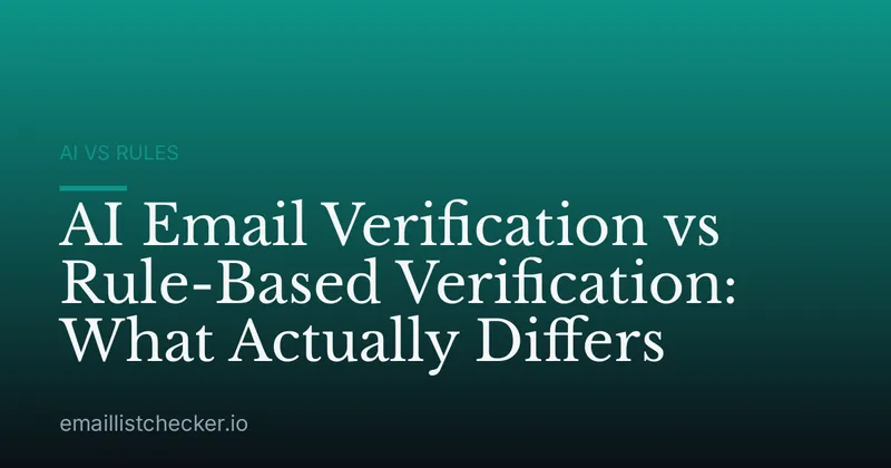 AI Email Verification vs Rule-Based Verification: What Actually Differs