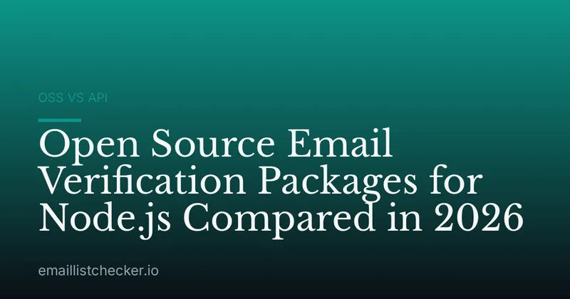 Open Source Email Verification Packages for Node.js Compared in 2026