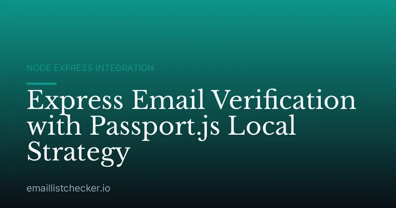 Express Email Verification with Passport.js Local Strategy