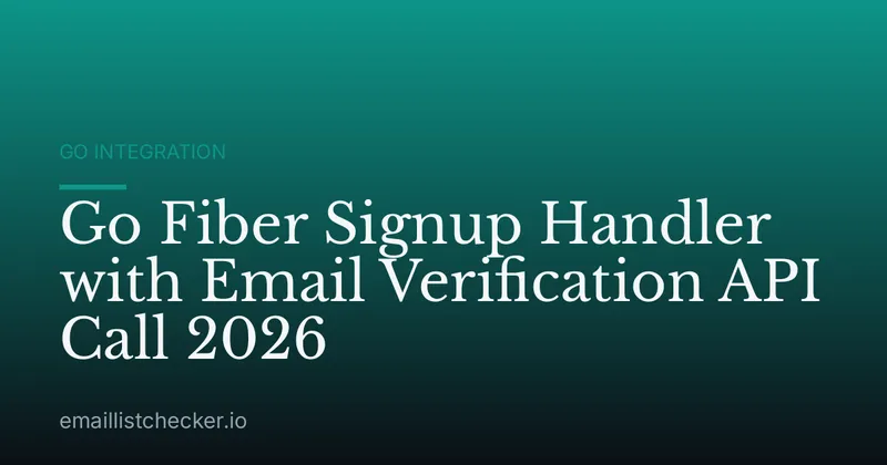 Go Fiber Signup Handler with Email Verification API Call 2026