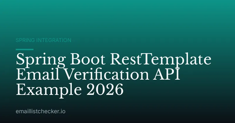 Spring Boot RestTemplate Email Verification API Example 2026