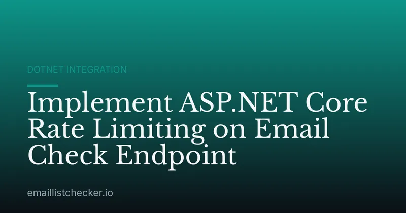 Implement ASP.NET Core Rate Limiting on Email Check Endpoint