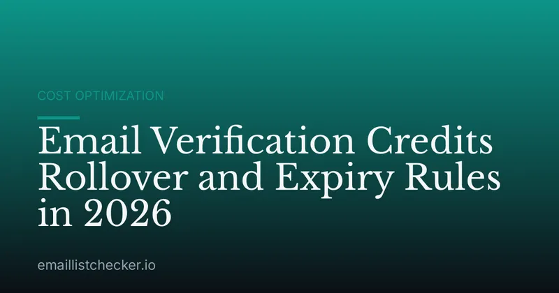 Email Verification Credits Rollover and Expiry Rules in 2026