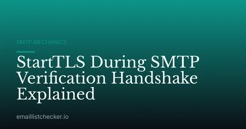 StartTLS During SMTP Verification Handshake Explained