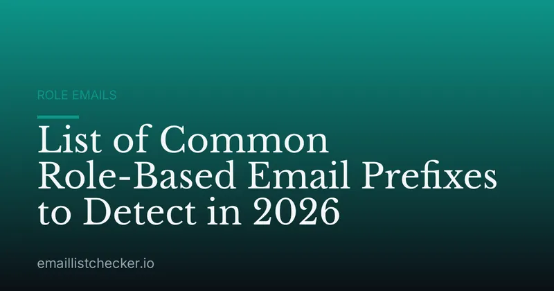 List of Common Role-Based Email Prefixes to Detect in 2026