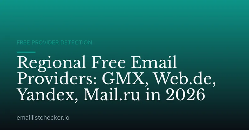 Regional Free Email Providers: GMX, Web.de, Yandex, Mail.ru in 2026