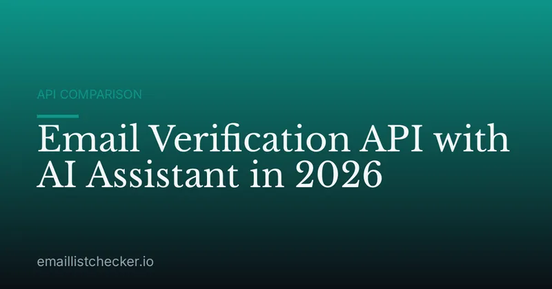 Email Verification API with AI Assistant in 2026