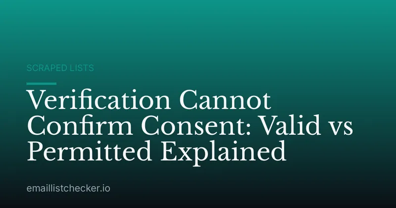 Verification Cannot Confirm Consent: Valid vs Permitted Explained