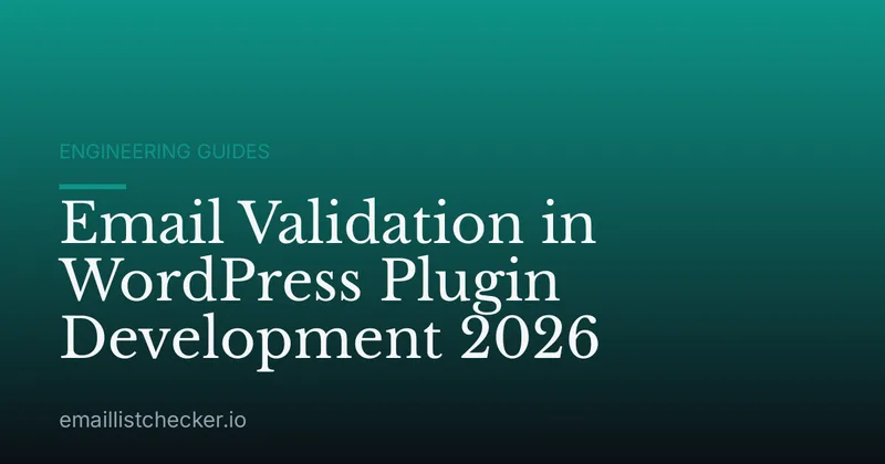 Email Validation in WordPress Plugin Development 2026