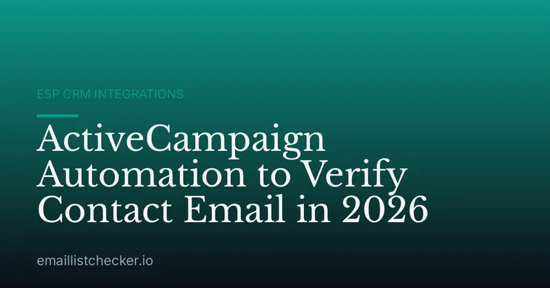 ActiveCampaign Automation to Verify Contact Email in 2026