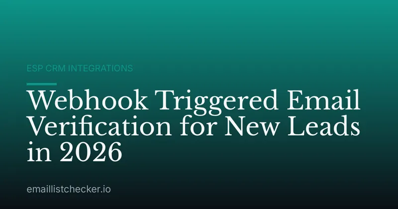 Webhook Triggered Email Verification for New Leads in 2026
