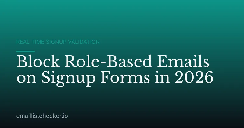 Block Role-Based Emails on Signup Forms in 2026