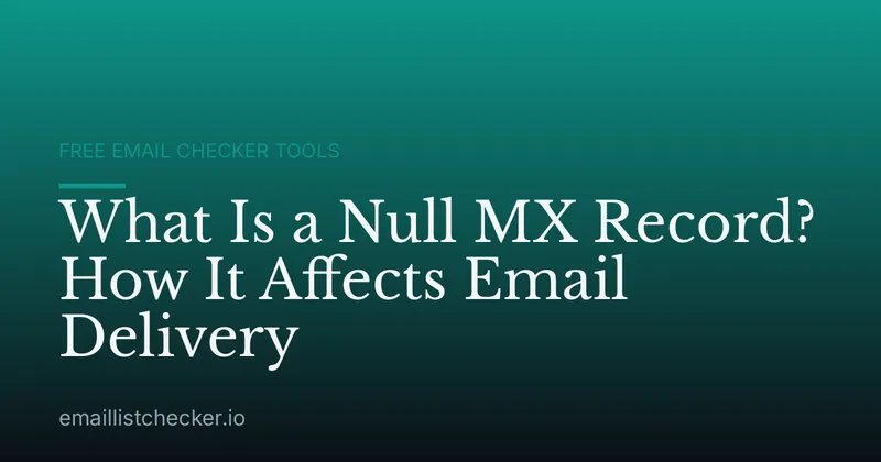 What Is a Null MX Record? How It Affects Email Delivery
