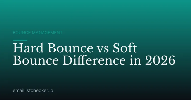 Hard Bounce vs Soft Bounce Difference in 2026