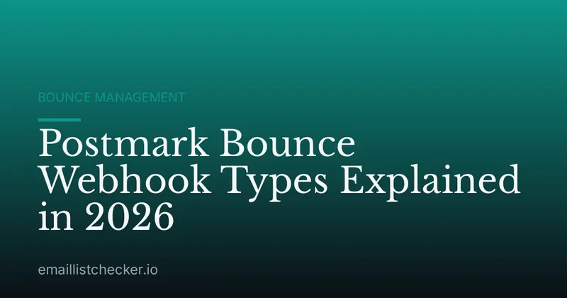 Postmark Bounce Webhook Types Explained in 2026