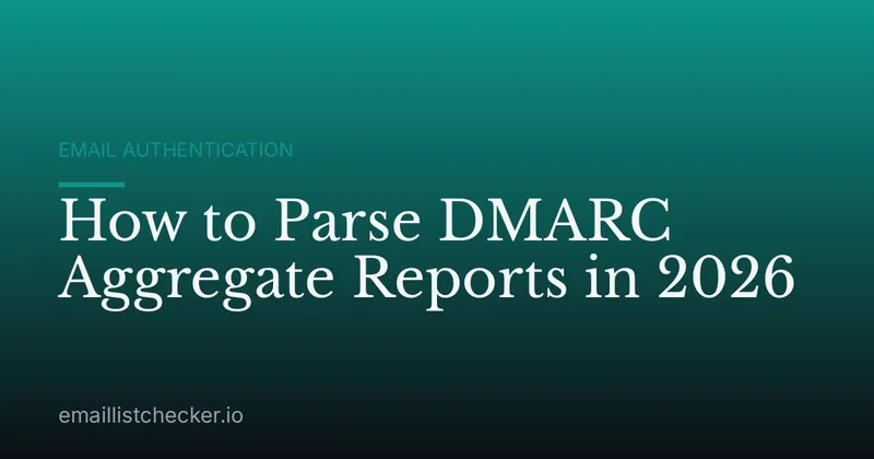 How to Parse DMARC Aggregate Reports in 2026