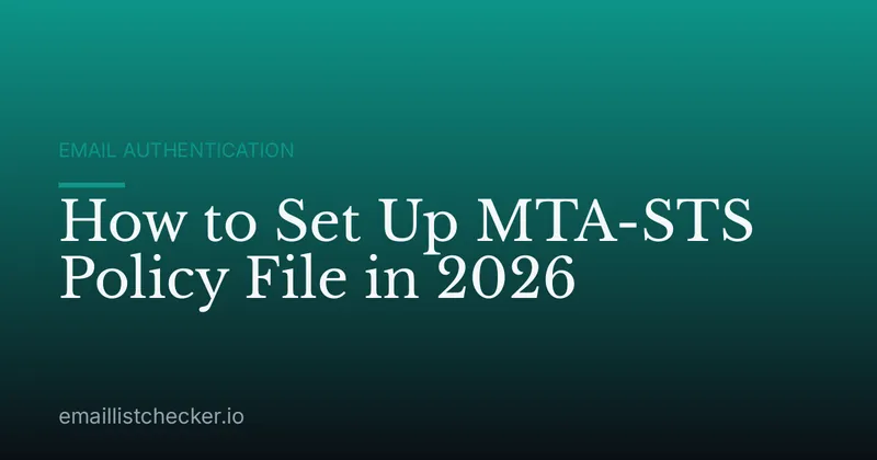 How to Set Up MTA-STS Policy File in 2026