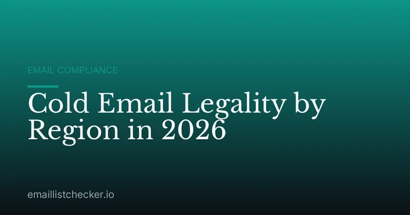 Cold Email Legality by Region in 2026