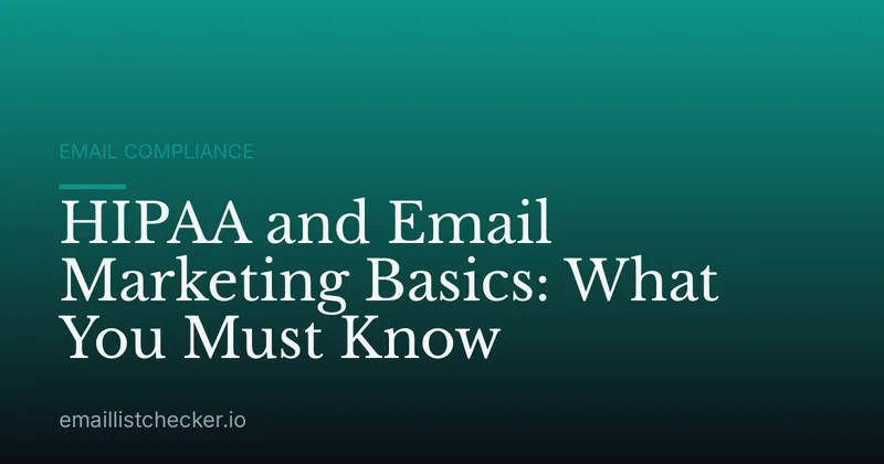 HIPAA and Email Marketing Basics: What You Must Know