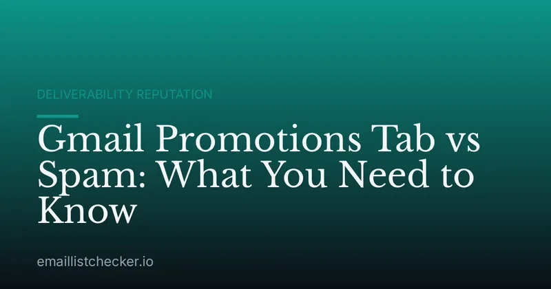 Gmail Promotions Tab vs Spam: What You Need to Know