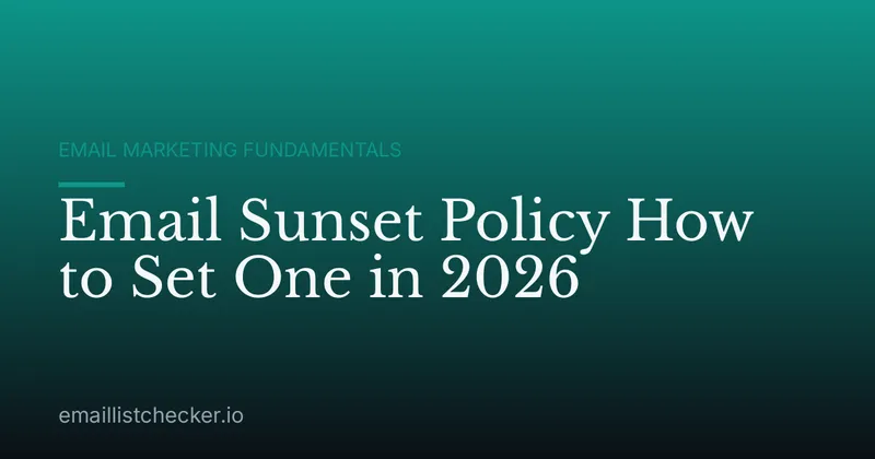 Email Sunset Policy How to Set One in 2026