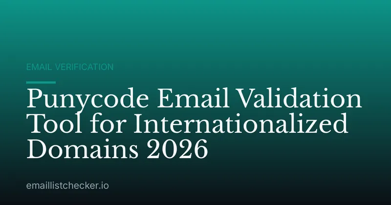 Punycode Email Validation Tool for Internationalized Domains 2026