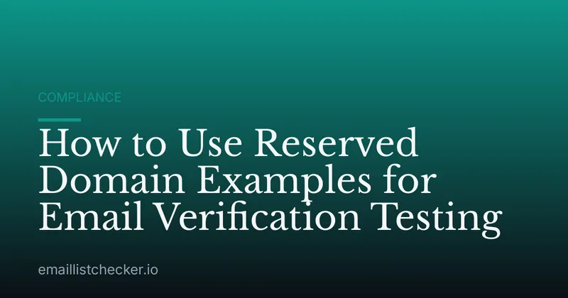 How to Use Reserved Domain Examples for Email Verification Testing