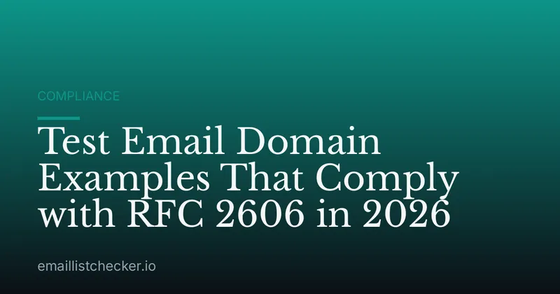 Test Email Domain Examples That Comply with RFC 2606 in 2026