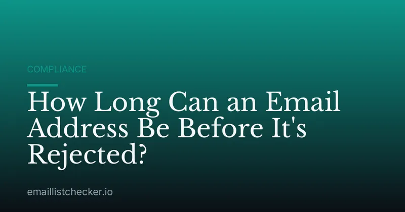 How Long Can an Email Address Be Before It's Rejected?