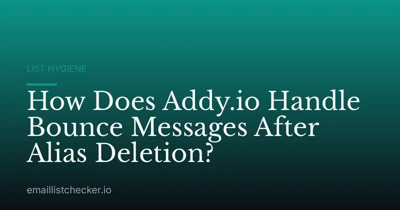 How Does Addy.io Handle Bounce Messages After Alias Deletion?