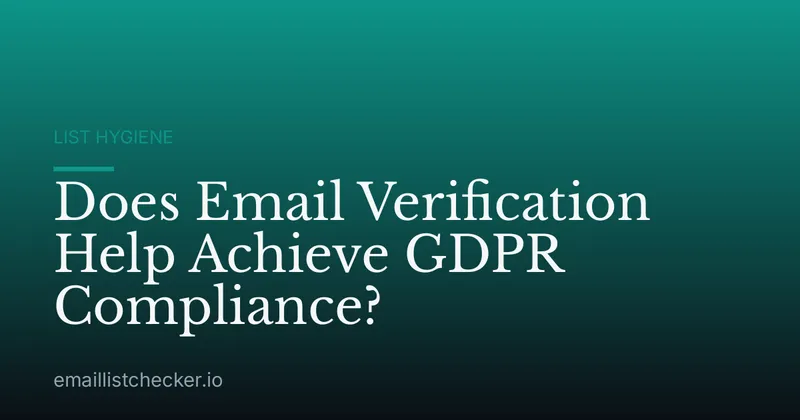 Does Email Verification Help Achieve GDPR Compliance?