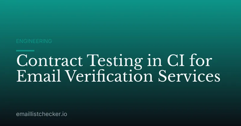 Contract Testing in CI for Email Verification Services